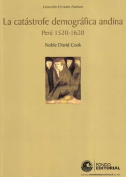 LA CATASTROFE DEMOGRAFICA ANDINA