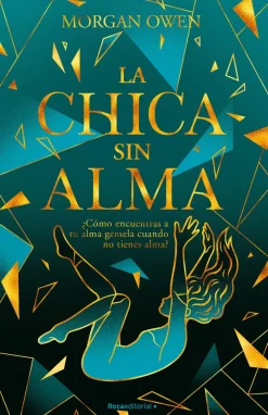 LA CHICA SIN ALMA