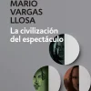 LA CIVILIZACION DEL ESPECTACULO