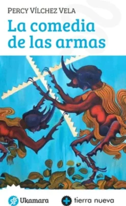 LA COMEDIA DE LAS ARMAS