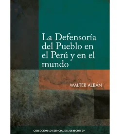 LA DEFENSORIA DEL PUEBLO EN EL PERÚ Y EN EL MUNDO