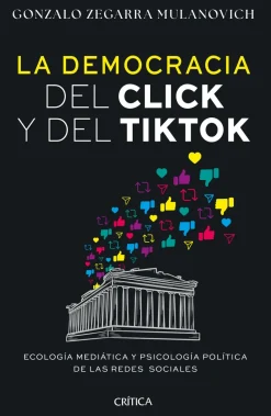 LA DEMOCRACIA DEL CLICK Y DEL TIKTOK