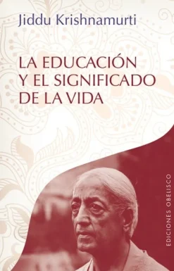 LA EDUCACION Y EL SIGNIFICADO DE LA VIDA