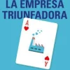 LA EMPRESA TRIUNFADORA