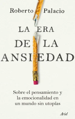 LA ERA DE LA ANSIEDAD