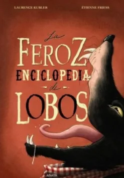 LA FEROZ ENCICLOPEDIA DE LOBOS