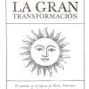 LA GRAN TRANSFORMACION. LOS ORIGENES DE NUESTRAS TRADICIONES RELIGIOSAS.
