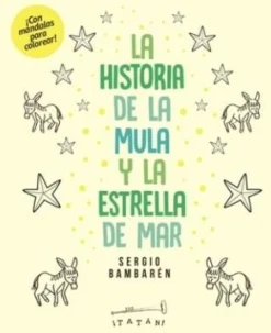 LA HISTORIA DE LA MULA Y LA ESTRELLA DE MAR
