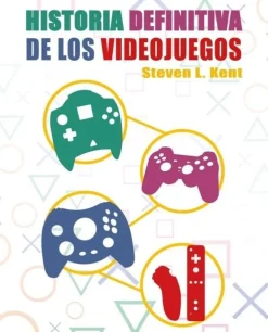 LA HISTORIA DEFINITIVA DE LOS VIDEOJUEGO