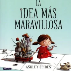 LA IDEA MAS MARAVILLOSA