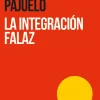 LA INTEGRACIÓN FALAZ. EXPLORACIONES SOBRE ETNICIDAD, INDÍGENAS Y NACIÓN EN EL PERÚ
