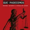 LA JUSTICIA QUE PADECEMOS