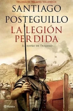 LA LEGION PERDIDA: EL SUEÑO DE TRAJANO