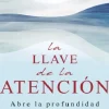 LA LLAVE DE LA ATENCIÓN