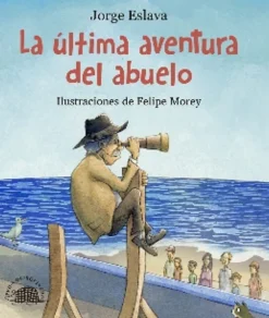 LA ÚLTIMA AVENTURA DEL ABUELO