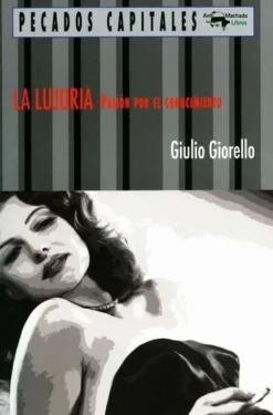 LA LUJURIA: PASION POR EL CONOCIMIENTO