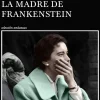 LA MADRE DE FRANKENSTEIN