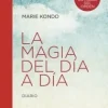 LA MAGIA DEL DIA A DIA