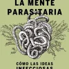 LA MENTE PARASITARIA
