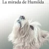 LA MIRADA DE HUMILDA