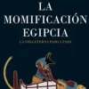 LA MOMIFICACIÓN EGIPCIA