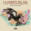 LA MUERTE DEL SOL Y OTROS CUENTOS DEL ANTIGÜO PERU
