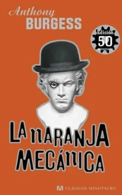 LA NARANJA MECANICA