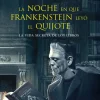 LA NOCHE EN QUE FRANKENSTEIN LEYO EL QUIJOTE