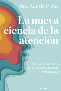 LA NUEVA CIENCIA DE LA ATENCIÓN