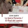 LA OPERA FLOTANTE /  EL FINAL DEL CAMINO