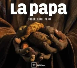 LA PAPA, ORGULLO DEL PERU