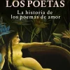 LA PASION DE LOS POETAS