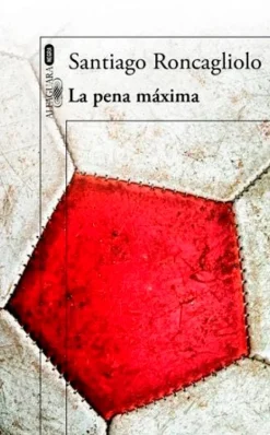 LA PENA MAXIMA