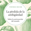 LA PÉRDIDA DE LA AMBIGÜEDAD