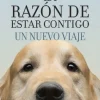 LA RAZON DE ESTAR CONTIGO 2 . UN NUEVO VIAJE