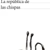 LA REPUBLICA DE LAS CHISPAS