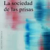 LA SOCIEDAD DE LAS PRISAS