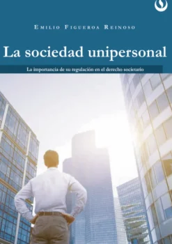 LA SOCIEDAD UNIPERSONAL