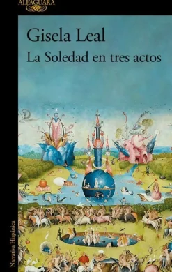 LA SOLEDAD EN TRES ACTOS
