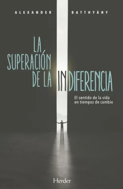 LA SUPERACION DE LA INDIFERENCIA