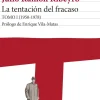 La tentación del fracaso. TOMO I (1950-1978)