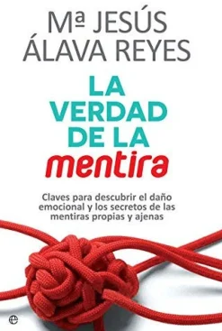 LA VERDAD DE LA MENTIRA