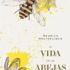 LA VIDA DE LAS ABEJAS