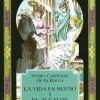 LA VIDA ES SUEÑO  /  EL ALCALDE DE ZALAMEA