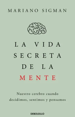 LA VIDA SECRETA DE LA MENTE
