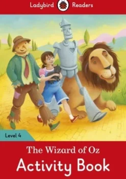 LADYBIRD READERS LEVEL 4 - THE WIZARD OF OZ ACTIVITY BOOK