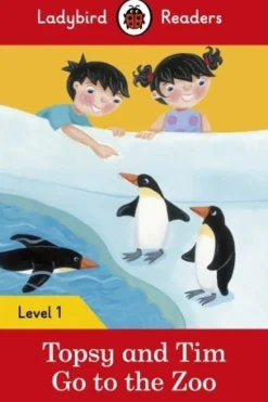 LADYBIRD READERS LEVEL 1 - TOPSY AND TIM: GO TO THE ZOO