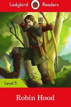 LADYBIRD READERS LEVEL 5 - ROBIN HOOD