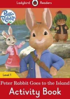 LADYBIRD READERS LEVEL 1 - PETER RABBIT: GOES TO THE ISLAND ACTIVITY BOOK