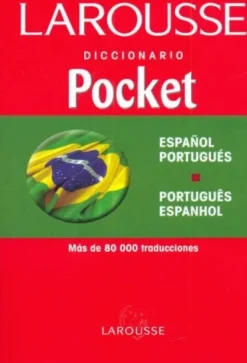 LAROUSSE DICCIONARIO POCKET ESPAÑOL / PORTUGUES - PORTUGUES / ESPANHOL